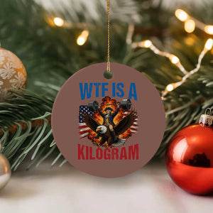 WTF Is A Kilogram Ceramic Ornament Funny George Washington 4th of July Gym Workout