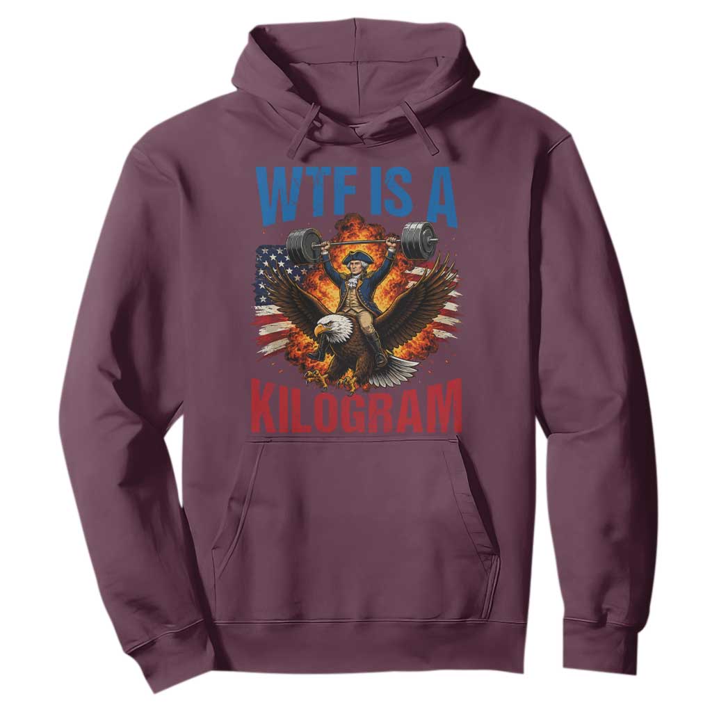 WTF Is A Kilogram Hoodie Funny George Washington 4th of July Gym Workout