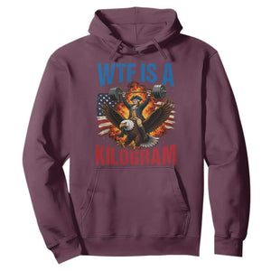 WTF Is A Kilogram Hoodie Funny George Washington 4th of July Gym Workout