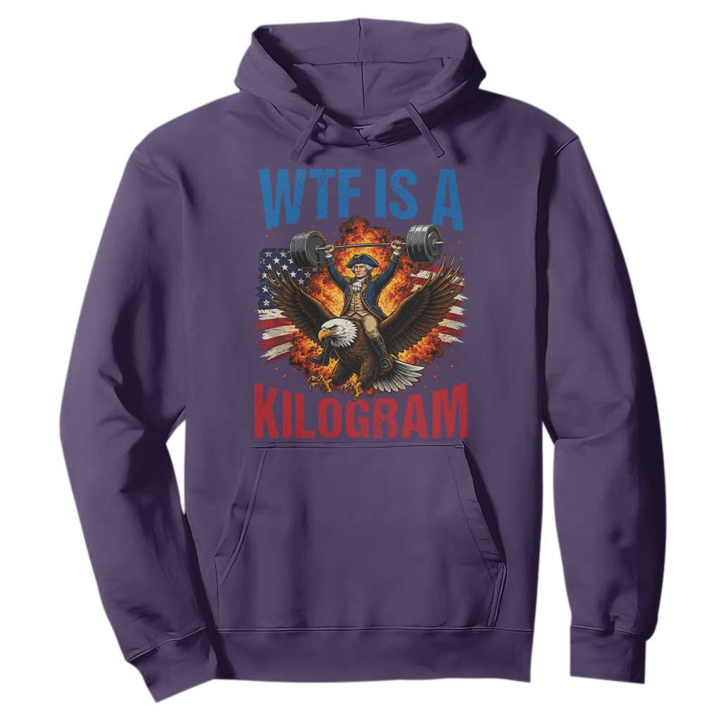 WTF Is A Kilogram Hoodie Funny George Washington 4th of July Gym Workout