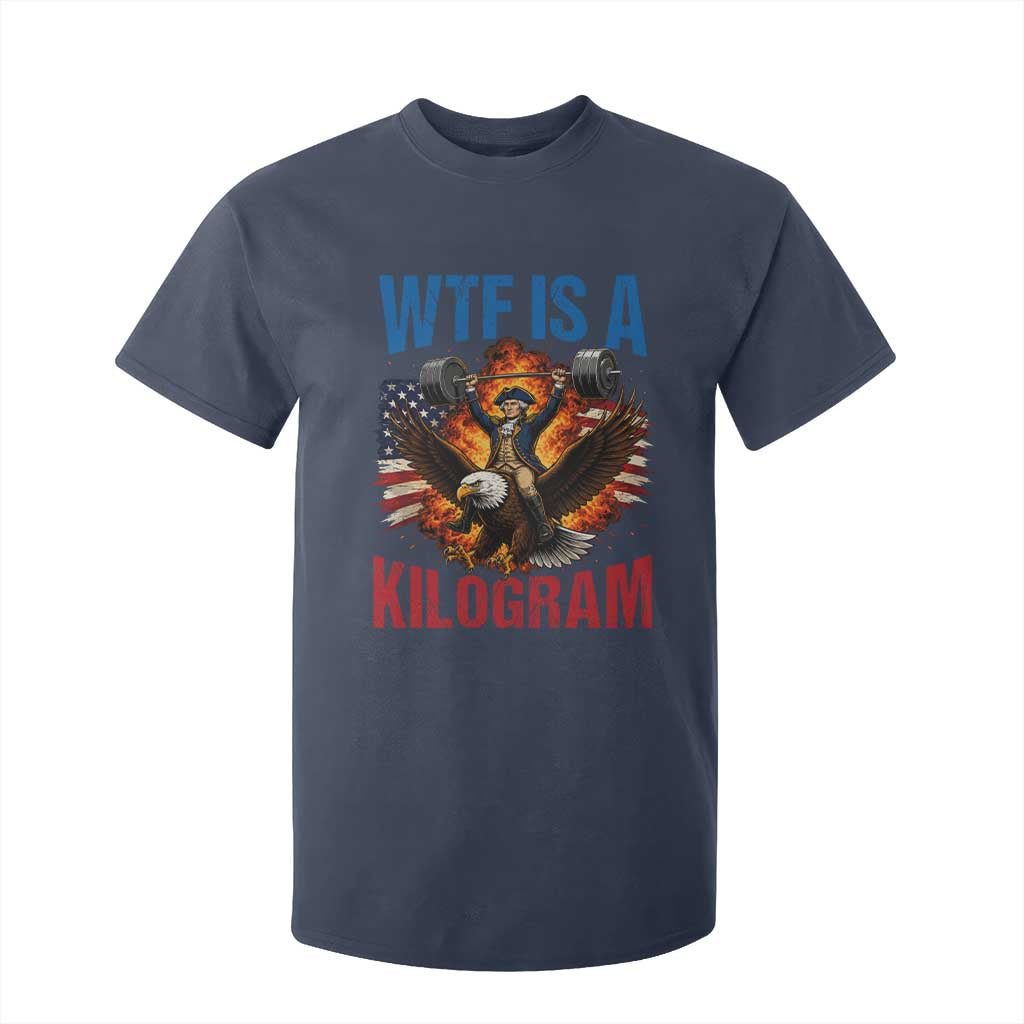 WTF Is A Kilogram T Shirt For Kid Funny George Washington 4th of July Gym Workout