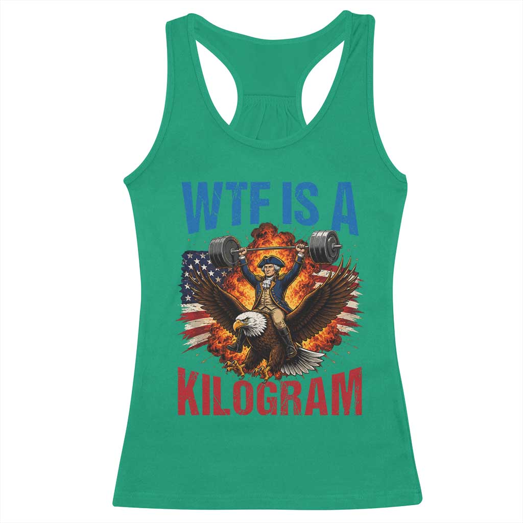 WTF Is A Kilogram Racerback Tank Top Funny George Washington 4th of July Gym Workout