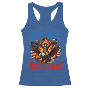 WTF Is A Kilogram Racerback Tank Top Funny George Washington 4th of July Gym Workout