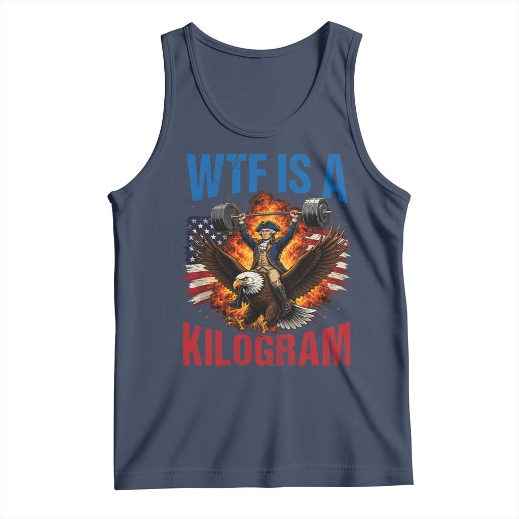 WTF Is A Kilogram Tank Top Funny George Washington 4th of July Gym Workout