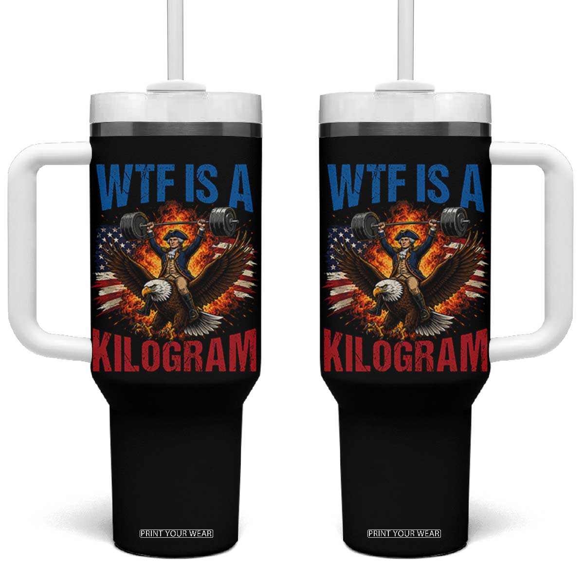 WTF Is A Kilogram Tumbler With Handle Funny George Washington 4th of July Gym Workout