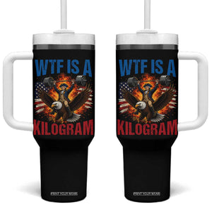 WTF Is A Kilogram Tumbler With Handle Funny George Washington 4th of July Gym Workout