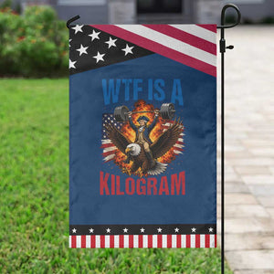WTF Is A Kilogram Patriotic Garden Flag Funny George Washington 4th of July Gym Workout