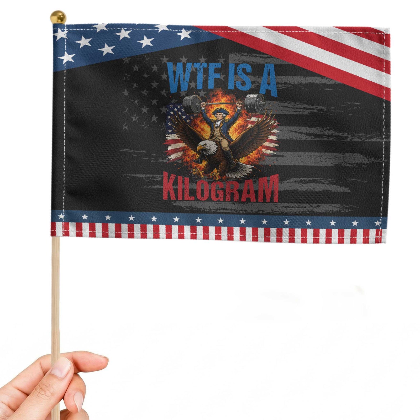 WTF Is A Kilogram Patriotic Handheld Flag Funny George Washington 4th of July Gym Workout TS11 Distressed 8.2