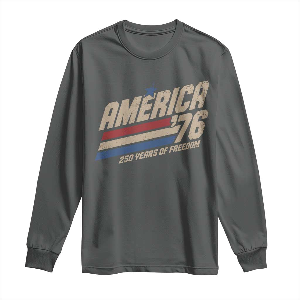 250th Anniversary USA America 76 Long Sleeve Shirt 250 Years Of Freedom 1776 2026 Retro TS11 Dark Heather Print Your Wear