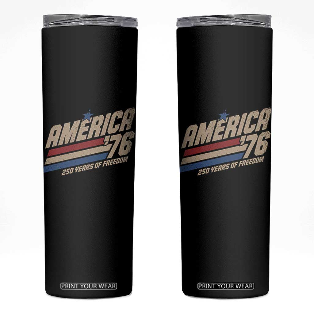 250th Anniversary USA America 76 Skinny Tumbler 250 Years Of Freedom 1776 2026 Retro