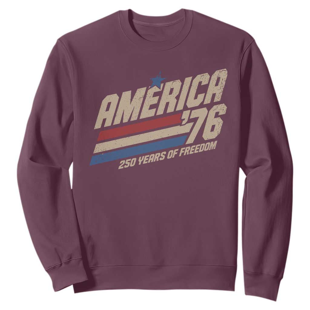 250th Anniversary USA America 76 Sweatshirt 250 Years Of Freedom 1776 2026 Retro TS11 Maroon Print Your Wear