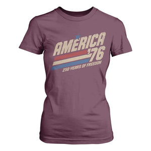250th Anniversary USA America 76 T Shirt For Women 250 Years Of Freedom 1776 2026 Retro