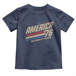 250th Anniversary USA America 76 Toddler T Shirt 250 Years Of Freedom 1776 2026 Retro TS11 Navy Print Your Wear