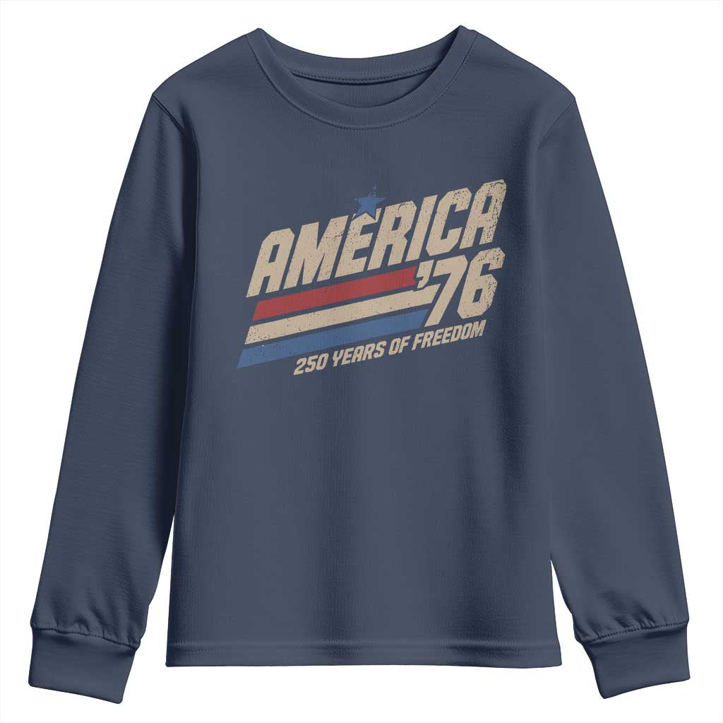 250th Anniversary USA America 76 Youth Sweatshirt 250 Years Of Freedom 1776 2026 Retro