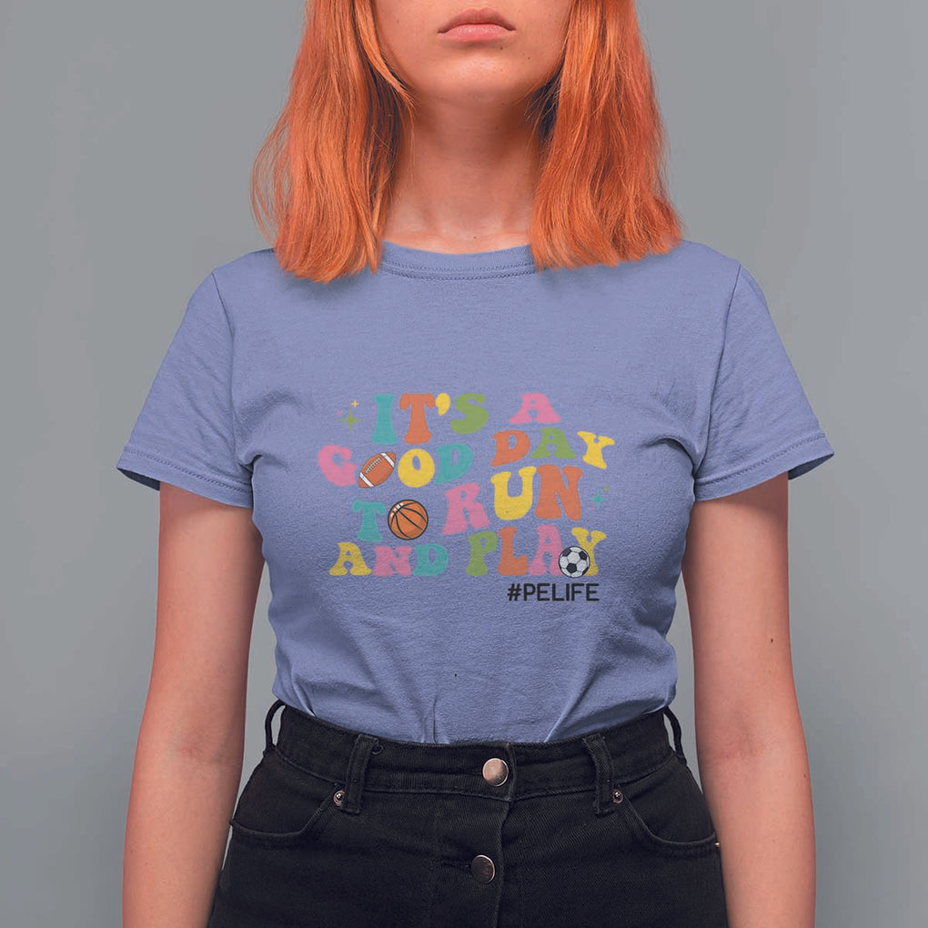 PE Teacher T Shirt For Women It's A Good Day To Run And Play Physical Education Life TS11 Violet Print Your Wear