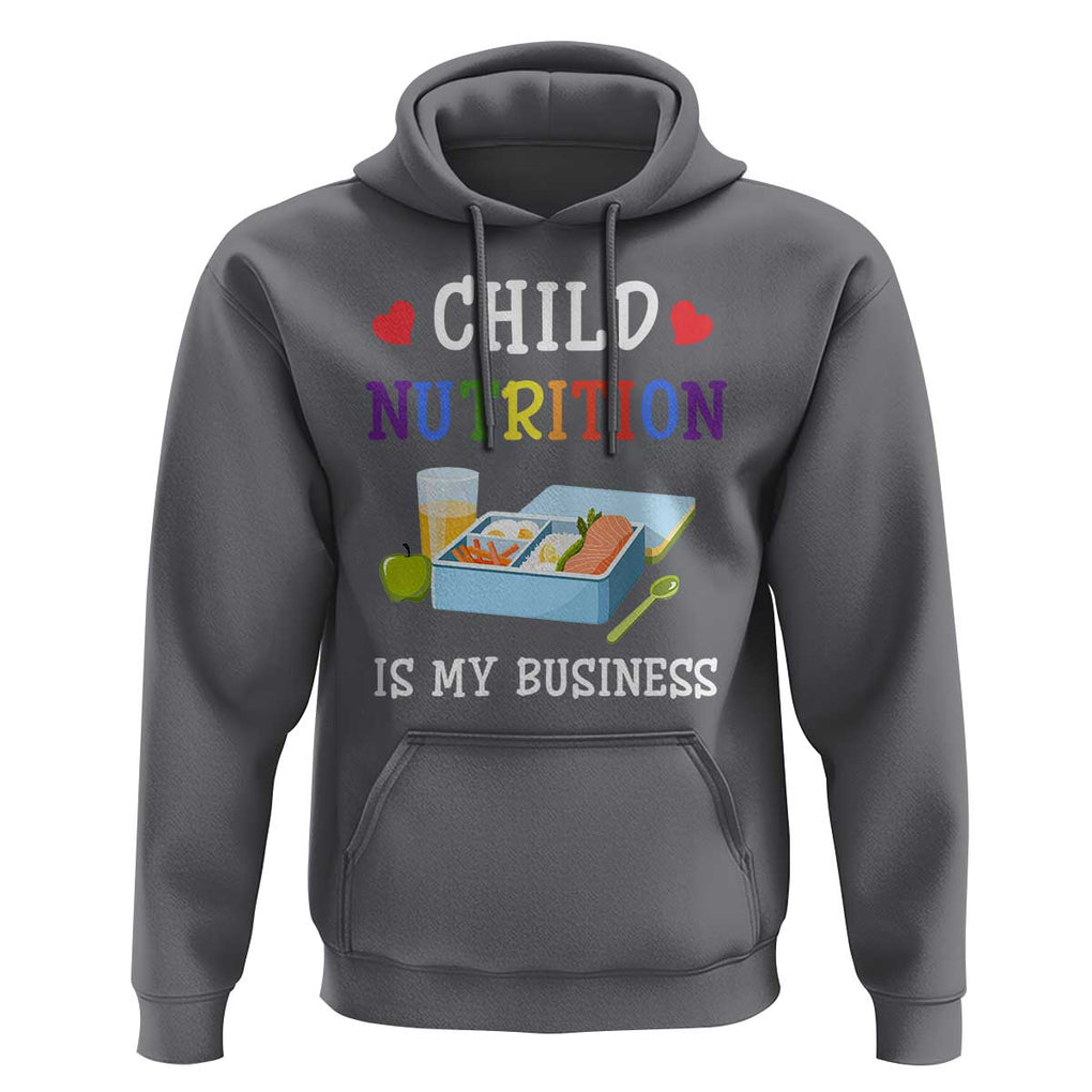 Lunch Lady Hoodie Child Nutrition Is My Business School Cafeteria TS11 Charcoal Print Your Wear