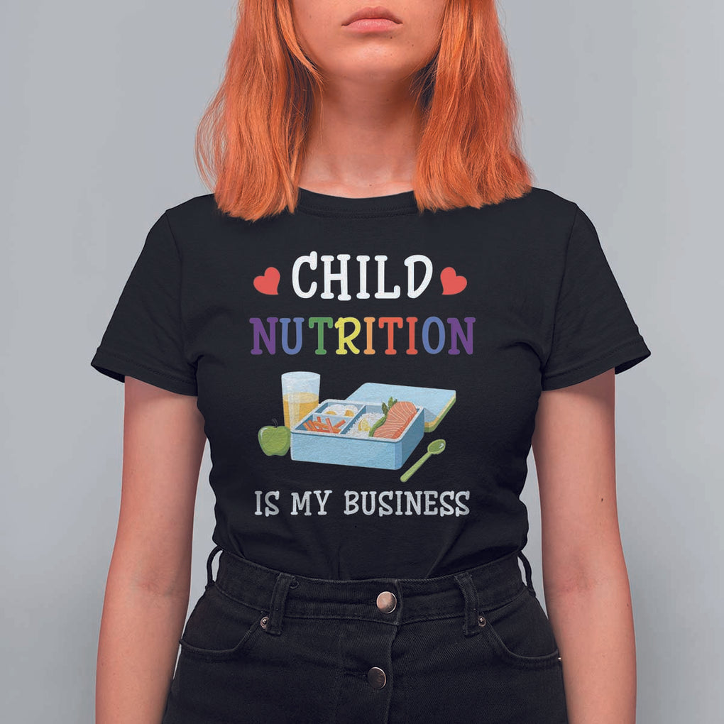 Lunch Lady T Shirt For Women Child Nutrition Is My Business School Cafeteria TS11 Black Print Your Wear
