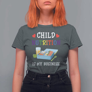 Lunch Lady T Shirt For Women Child Nutrition Is My Business School Cafeteria TS11 Dark Heather Print Your Wear