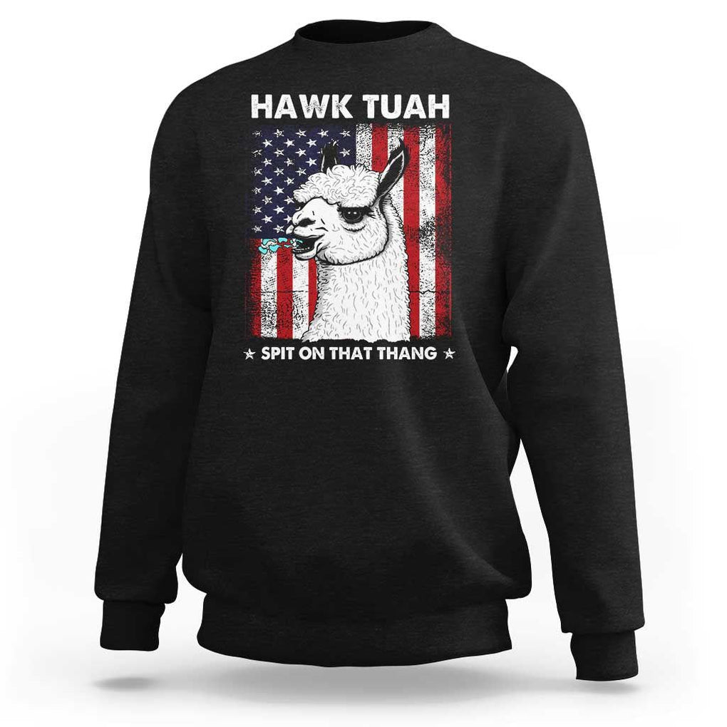 Funny Llama Sweatshirt Hawk Tuah Spit On That Thang American Flag TS11 Black Print Your Wear