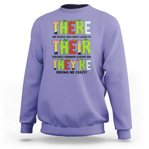 English Teacher Sweatshirt There Their They're Funny Grammar Lessons TS11 Violet Print Your Wear