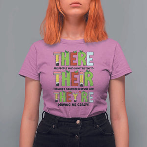 English Teacher T Shirt For Women There Their They're Funny Grammar Lessons TS11 Azalea Print Your Wear