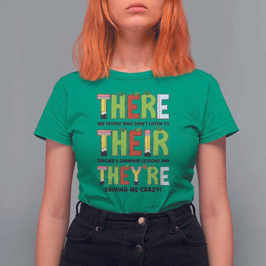 English Teacher T Shirt For Women There Their They're Funny Grammar Lessons TS11 Irish Green Print Your Wear