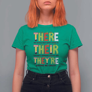 English Teacher T Shirt For Women There Their They're Funny Grammar Lessons TS11 Irish Green Print Your Wear