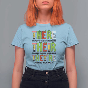 English Teacher T Shirt For Women There Their They're Funny Grammar Lessons TS11 Light Blue Print Your Wear