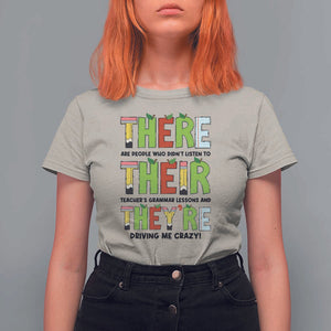 English Teacher T Shirt For Women There Their They're Funny Grammar Lessons TS11 Sand Print Your Wear