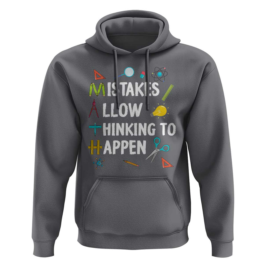 Math Teacher Hoodie Mistakes Allow Thinking To Happen Vintage Mathematical TS11 Charcoal Print Your Wear