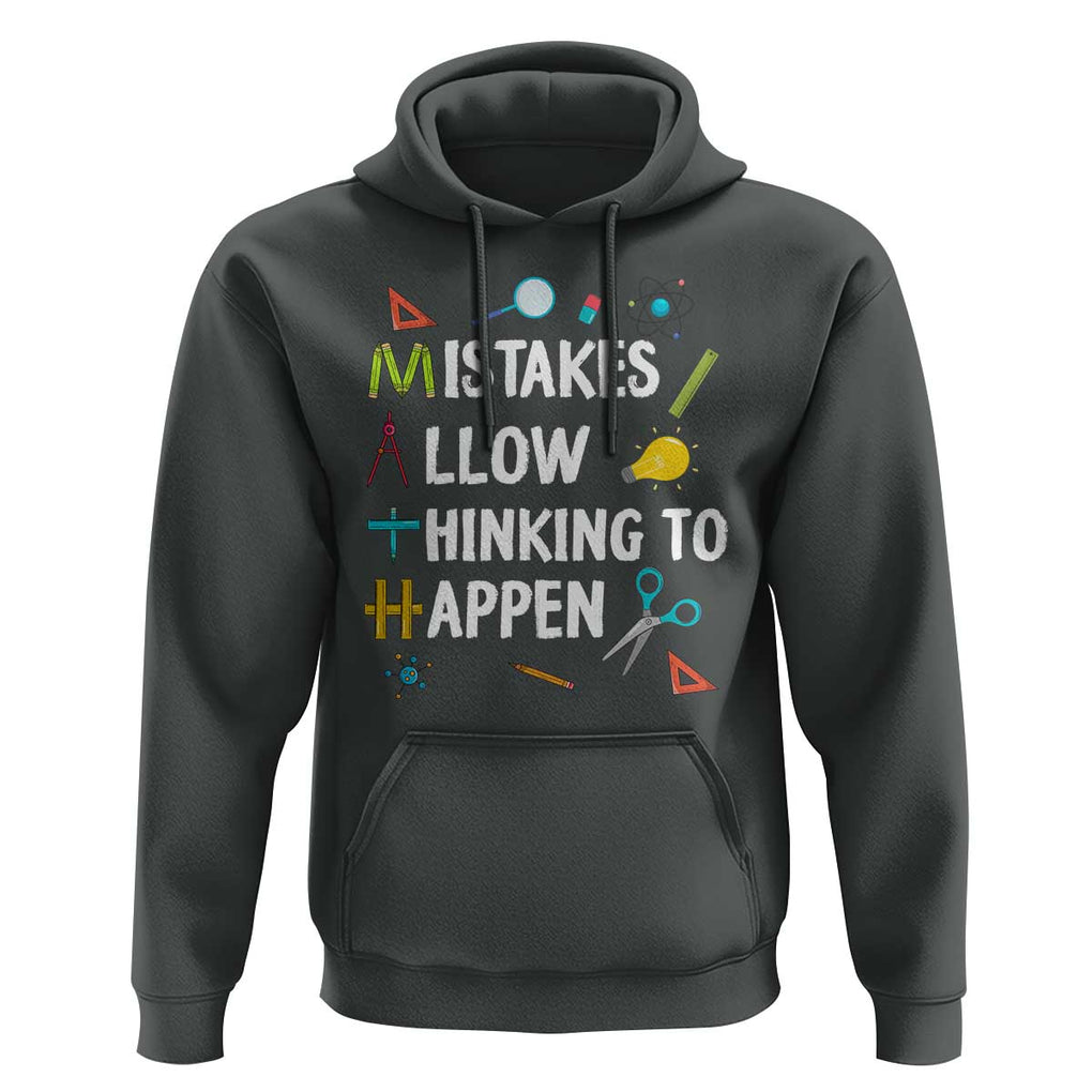 Math Teacher Hoodie Mistakes Allow Thinking To Happen Vintage Mathematical TS11 Dark Heather Print Your Wear