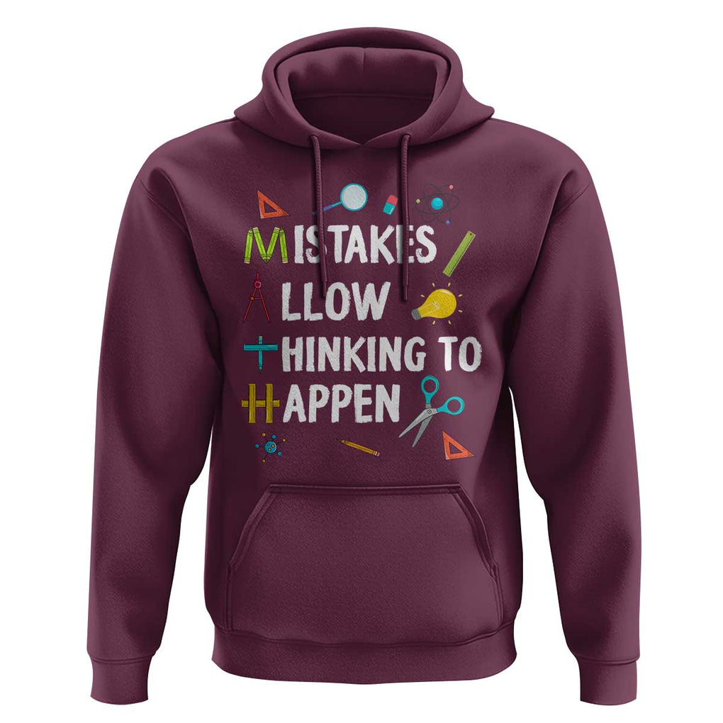 Math Teacher Hoodie Mistakes Allow Thinking To Happen Vintage Mathematical TS11 Maroon Print Your Wear