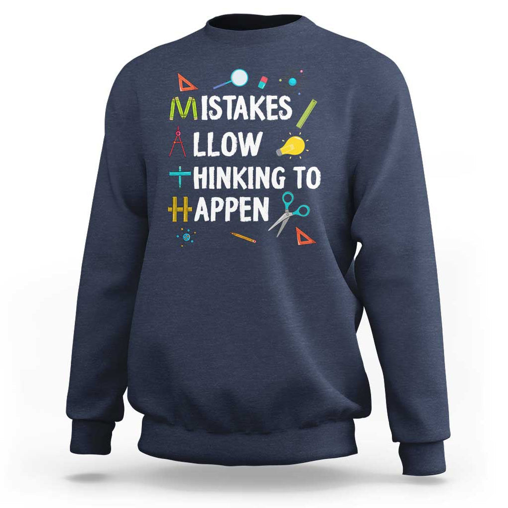Math Teacher Sweatshirt Mistakes Allow Thinking To Happen Vintage Mathematical TS11 Navy Print Your Wear