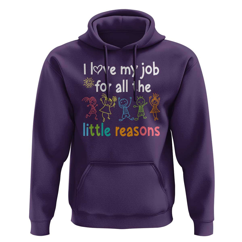 Teacher Hoodie I Love My Job For All The Little Reasons Students TS11 Purple Print Your Wear