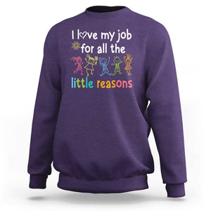 Teacher Sweatshirt I Love My Job For All The Little Reasons Students TS11 Purple Print Your Wear