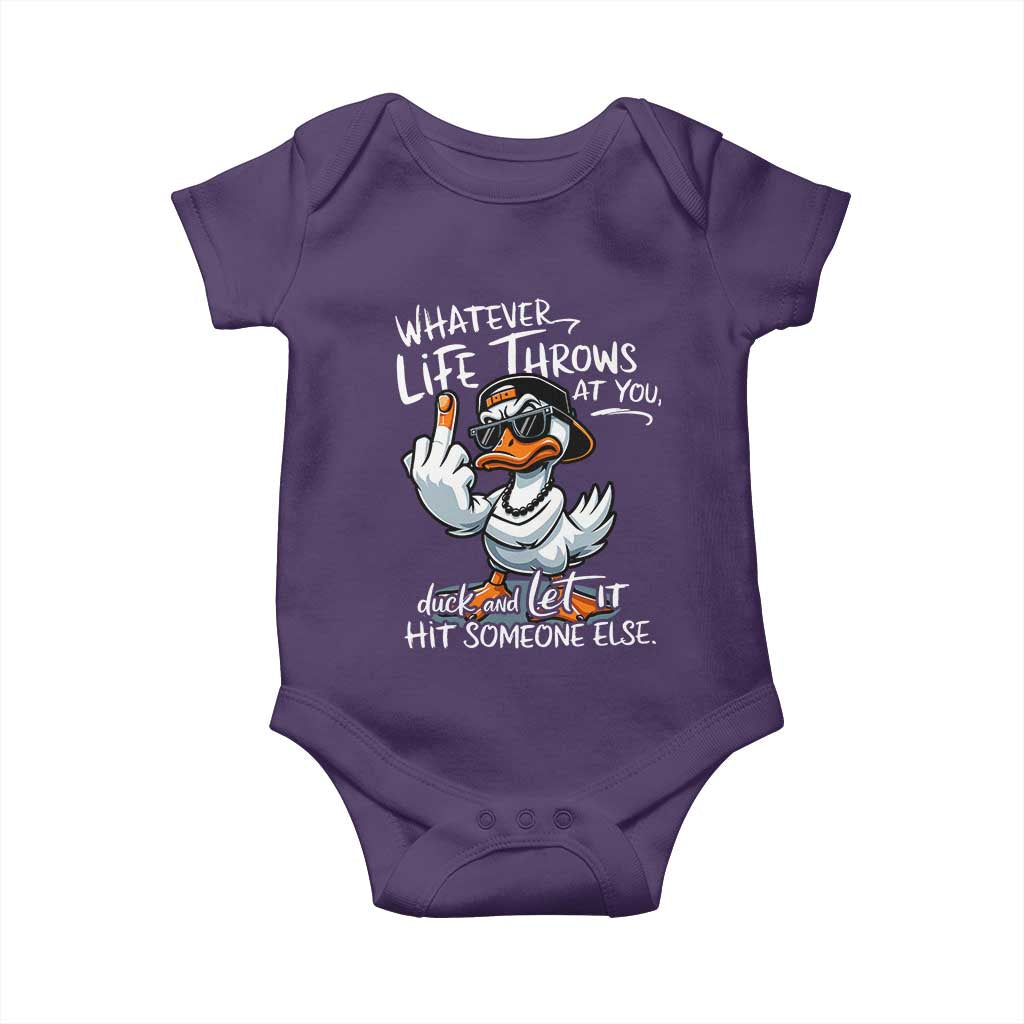 Funny Whatever Life Throws At You Duck And Let It Hit Someone Else Baby Onesie TS11 Purple Print Your Wear