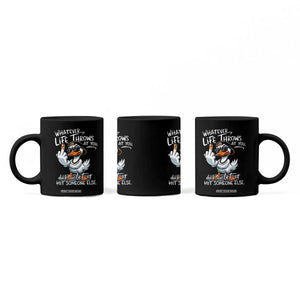 Funny Whatever Life Throws At You Duck And Let It Hit Someone Else Coffee Mug TS11 Print Your Wear