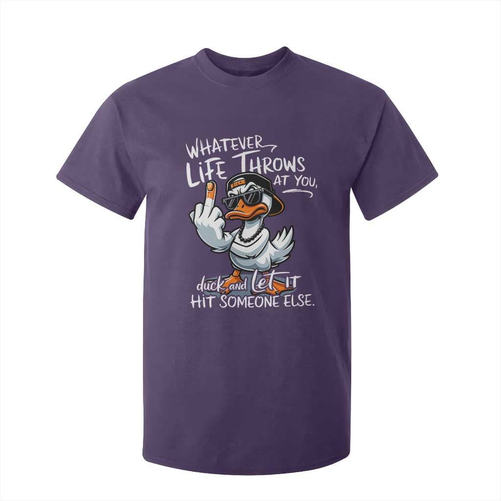 Funny Whatever Life Throws At You Duck And Let It Hit Someone Else T Shirt For Kid TS11 Purple Print Your Wear