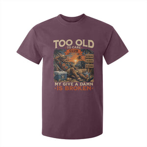 Too Old To Care Club My Give A Damn is Broken T Shirt For Kid Funny Bigfoot Retirement