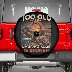 Too Old To Care Club My Give A Damn is Broken Spare Tire Cover Funny Bigfoot Retirement