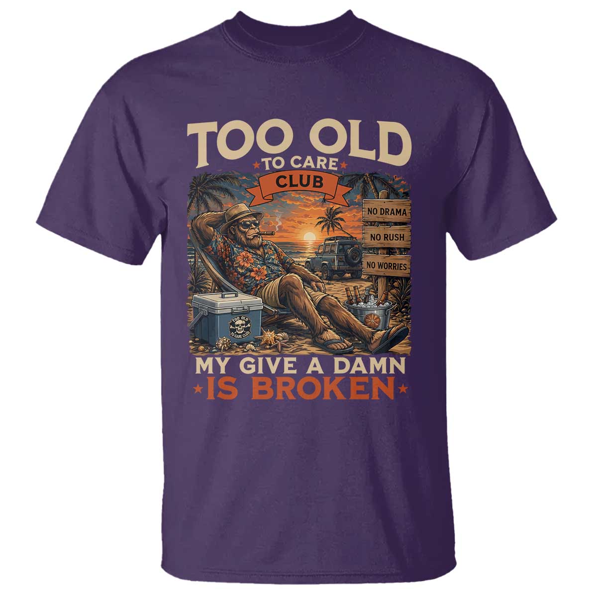 Too Old To Care Club My Give A Damn is Broken T Shirt Funny Bigfoot Retirement