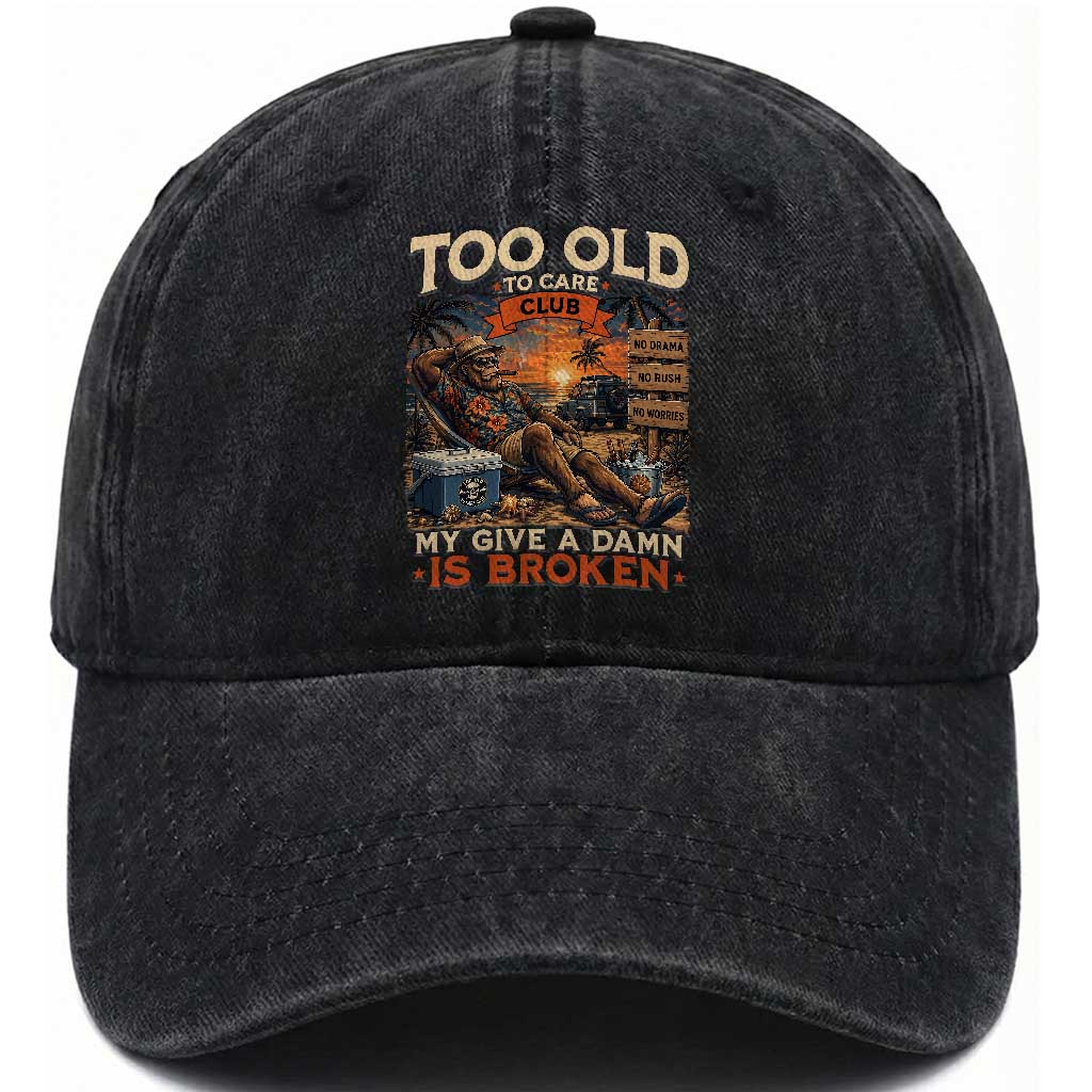 Too Old To Care Club My Give A Damn is Broken Washed Cotton Baseball Cap Funny Bigfoot Retirement