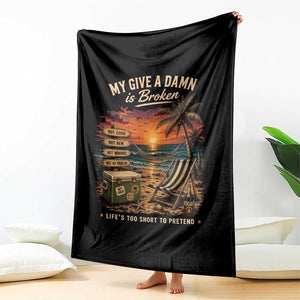 My Give A Damn is Broken Lifes Too Short to Pretend Throw Blanket Funny Old Man Quote