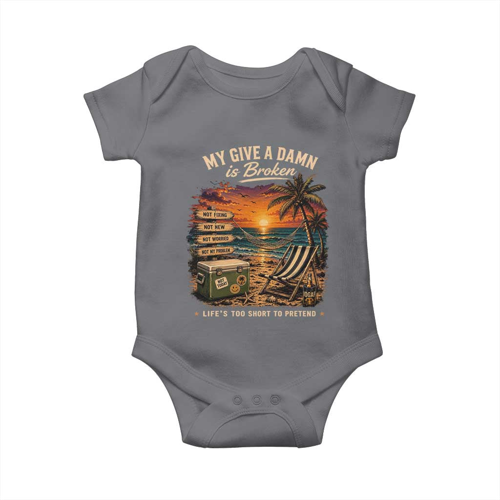 My Give A Damn is Broken Lifes Too Short to Pretend Baby Onesie Funny Old Man Quote