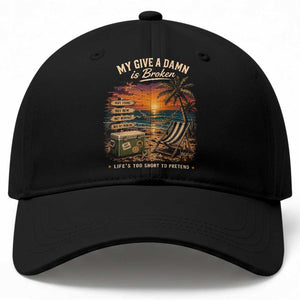My Give A Damn is Broken Lifes Too Short to Pretend Baseball Cap Funny Old Man Quote