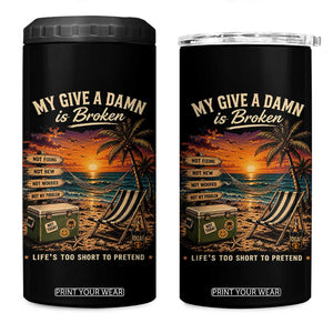 My Give A Damn is Broken Lifes Too Short to Pretend 4 in 1 Can Cooler Tumbler Funny Old Man Quote