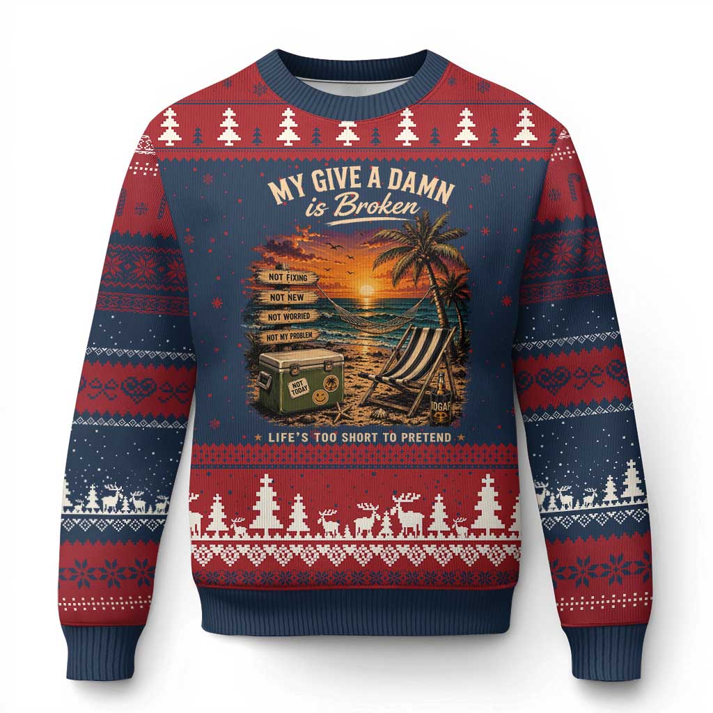 My Give A Damn is Broken Lifes Too Short to Pretend Ugly Christmas Sweater Funny Old Man Quote