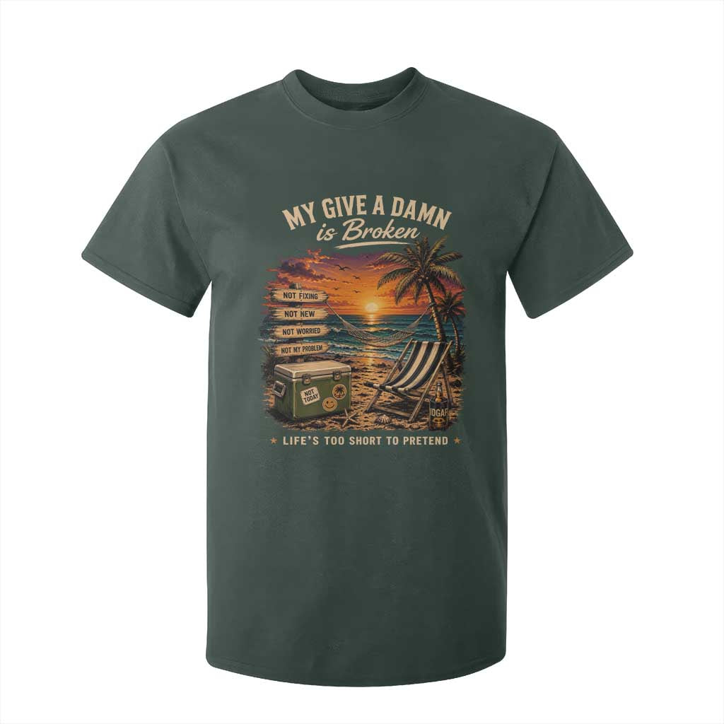 My Give A Damn is Broken Lifes Too Short to Pretend T Shirt For Kid Funny Old Man Quote