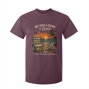 My Give A Damn is Broken Lifes Too Short to Pretend T Shirt For Kid Funny Old Man Quote