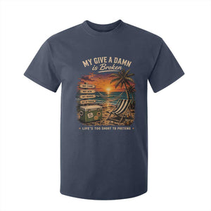 My Give A Damn is Broken Lifes Too Short to Pretend T Shirt For Kid Funny Old Man Quote